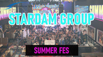 STARDAM GROUP 『SUMMER FES』